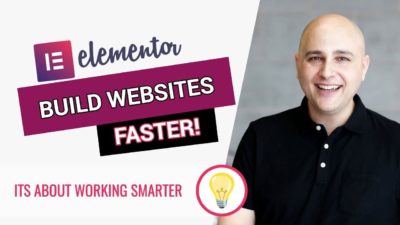 Elementor Build Websites Faster
