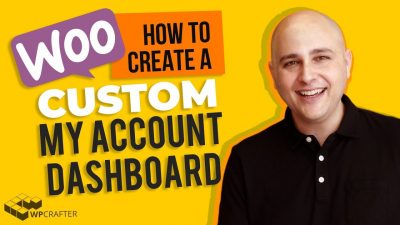 How to Create a Custom My Account Dashboard