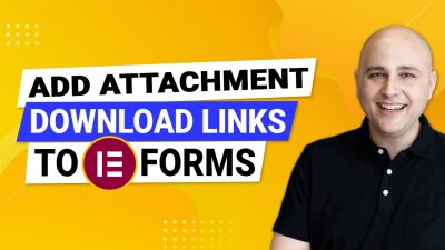 Add Attachment Download Links to Elementor Forms