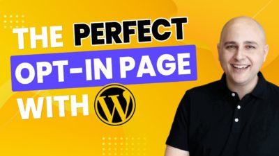 The Perfect Opt-in Page With WordPress